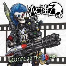 Acidez : Welcome to the 3D Era